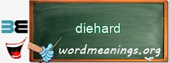 WordMeaning blackboard for diehard